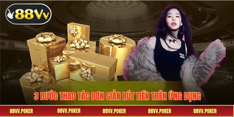 3 bước thao tác đơn giản rút tiền trên ứng dụng 