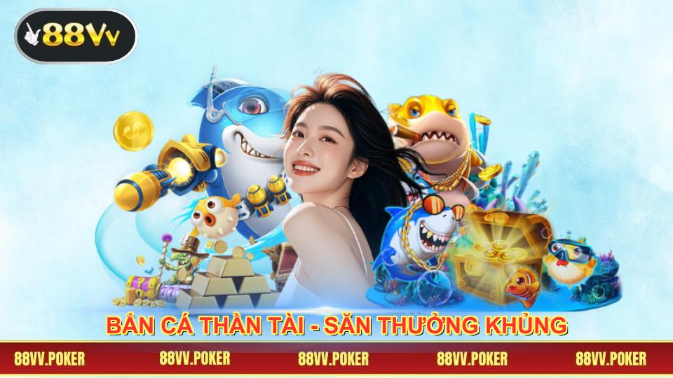 Bắn Cá Thần Tài