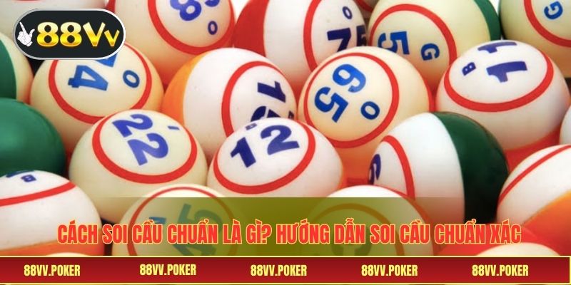 Cách soi cầu chuẩn